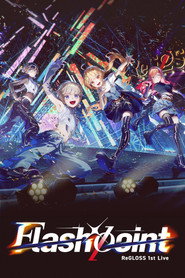 poster ReGLOSS 1st Live “Flashpoint”