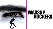 Backdrop of Wassup Rockers image size 1920x1080