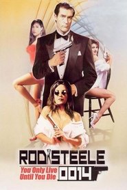 poster Rod Steele 0014: You Only Live Until You Die