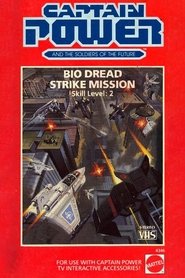 poster Captain Power and the Soldiers of the Future: Bio Dread Strike Mission - Skill Level 2