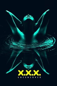 Poster of X.X.X: Uncensored image size 1440x2160