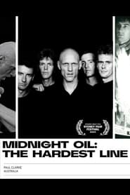 Midnight Oil: The Hardest Line