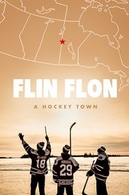 Flin Flon: A Hockey Town 2017 123movies