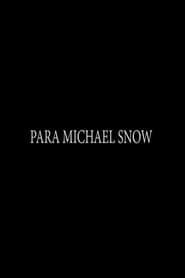 Para Michael Snow