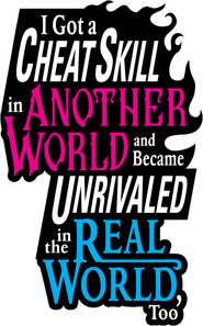 Logo of I Got a Cheat Skill in Another World and Became Unrivaled in the Real World, Too image size 396x636