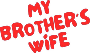 Logo of My Brother's Wife image size 767x456