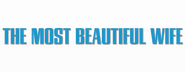 Logo of The Most Beautiful Wife image size 800x310