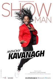 poster Anthony Kavanagh: Showman