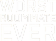 Logo of Worst Roommate Ever image size 1300x963