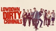 Lowdown Dirty Criminals wallpaper 