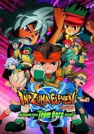 Inazuma Eleven the Movie: The Ultimate Force, Team Ogre, Attacks! Poster