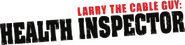 Logo of Larry the Cable Guy: Health Inspector image size 594x144