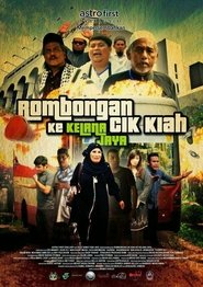 Rombongan Cik Kiah Ke Kelana Jaya Poster