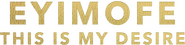 Logo of Eyimofe (This Is My Desire) image size 664x160