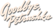 Logo of Goodbye, Petrushka image size 1268x679