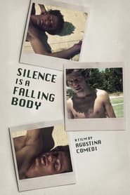 Silence Is a Falling Body 2017 Soap2Day