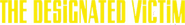 Logo of The Designated Victim image size 776x103