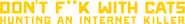 Logo of Don't F**k with Cats: Hunting an Internet Killer image size 1276x168