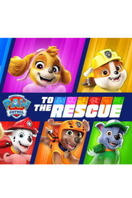 PAW Patrol: To The Rescue