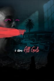 I Am All Girls 2021 123movies