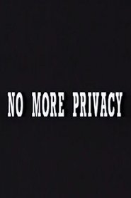 poster No More Privacy: All About You