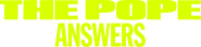 Logo of The Pope: Answers image size 4315x1019