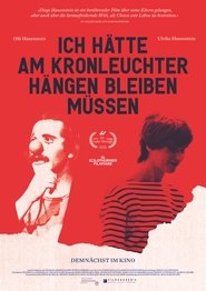 poster Ich hätte am Kronleuchter hängen bleiben müssen
