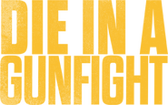 Logo of Die in a Gunfight image size 478x298