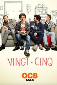 Vingt-Cinq saison 1 episode 5 en streaming