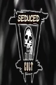 poster Seduced by the Cult Before It's Too Late