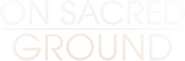 Logo of On Sacred Ground image size 640x212