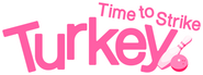 Logo of Turkey! Time to Strike image size 1831x682
