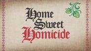 Home Sweet Homicide  