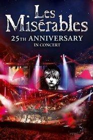 Les Misérables – 25th Anniversary in Concert 2010 123movies