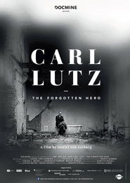 Carl Lutz – der vergessene Held