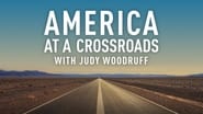PBS NEWSHOUR: America at a Crossroads with Judy Woodruff  