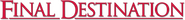 Logo of Final Destination image size 785x83