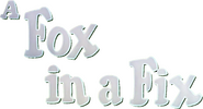 Logo of A Fox in a Fix image size 538x290