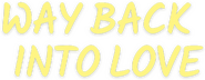 Logo of Way Back Into Love image size 480x187