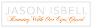 Logo of Jason Isbell: Running With Our Eyes Closed image size 2420x743