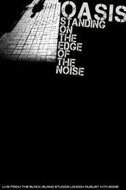 Poster of Oasis: Standing On The Edge Of The Noise image size 691x1037