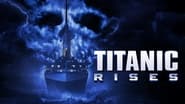 Titanic Rises wallpaper 