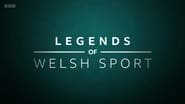 Legends of Welsh Sport  