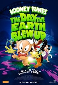 Poster of The Day the Earth Blew Up: A Looney Tunes Movie image size 1302x1920