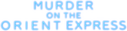 Logo of Murder on the Orient Express image size 1554x390