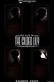 The Case of the Gilded Lily