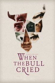 poster When the Bull Cried