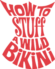 Logo of How to Stuff a Wild Bikini image size 423x533