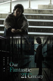 Our Fantastic 21st Century