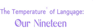 Logo of The Temperature of Language: Our Nineteen image size 714x221